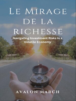 cover image of Le Mirage de la richesse